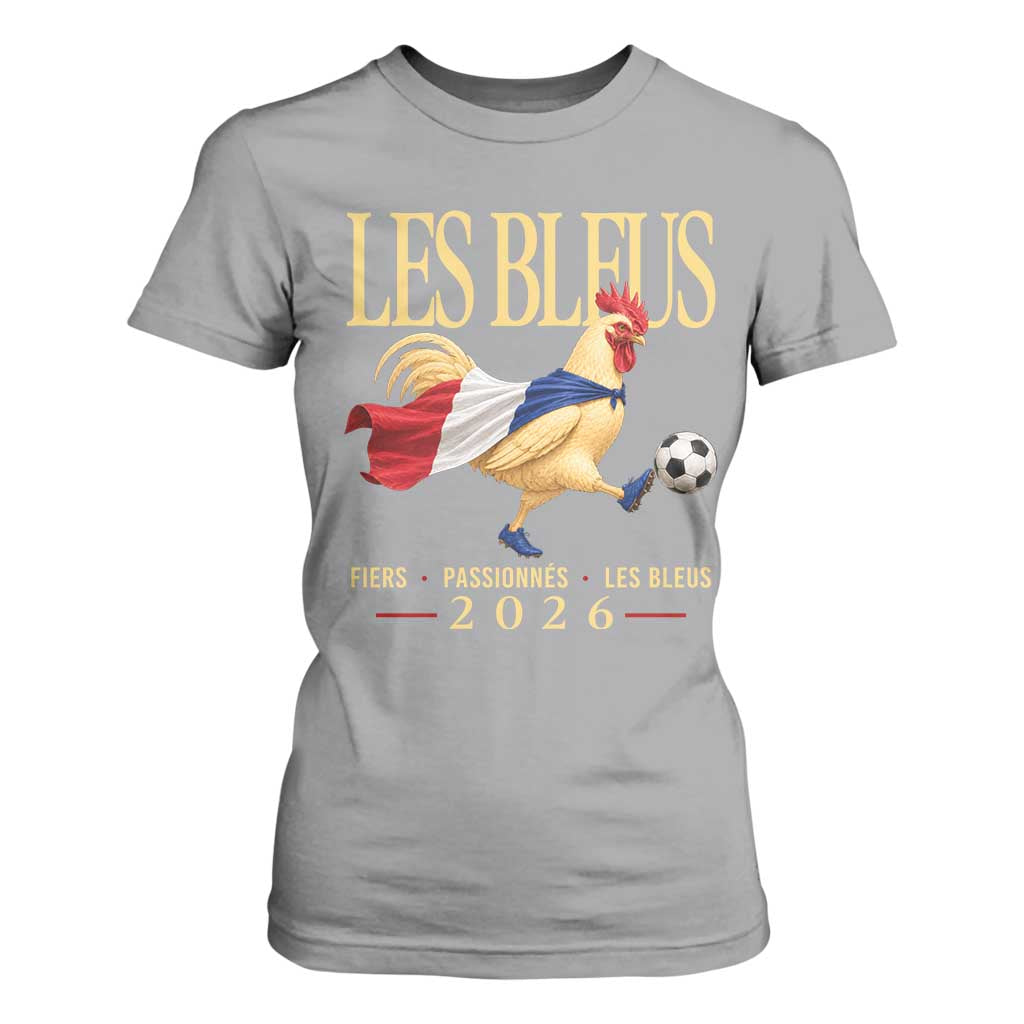 Les Bleus 2026 France Soccer T Shirt For Women Rooster Wearing French Flag Patriotic Football Fan Graphic TS10 Sport Gray Print Your Wear