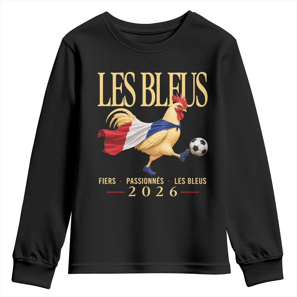 Les Bleus 2026 France Soccer Youth Sweatshirt Rooster Wearing French Flag Patriotic Football Fan Graphic TS10 Black Print Your Wear