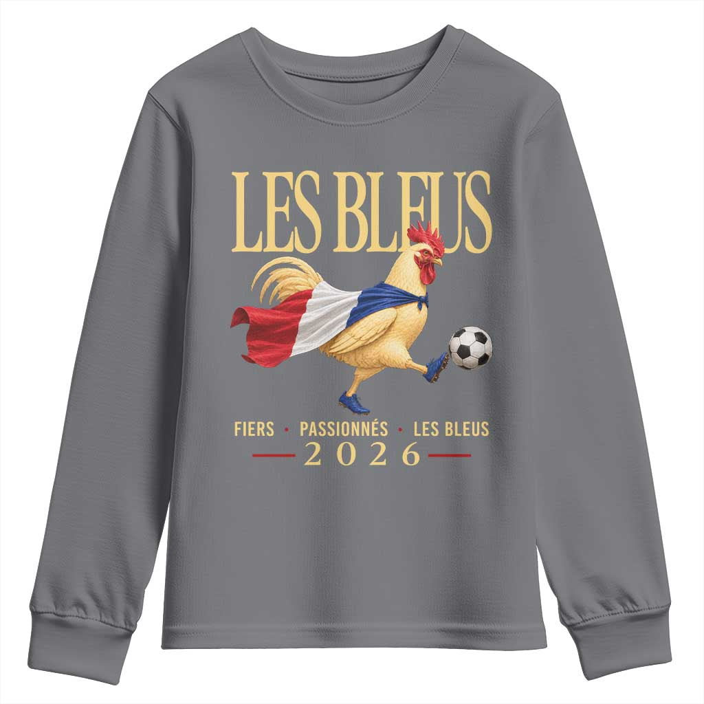 Les Bleus 2026 France Soccer Youth Sweatshirt Rooster Wearing French Flag Patriotic Football Fan Graphic TS10 Charcoal Print Your Wear