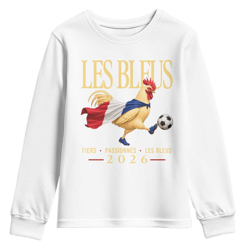 Les Bleus 2026 France Soccer Youth Sweatshirt Rooster Wearing French Flag Patriotic Football Fan Graphic TS10 White Print Your Wear