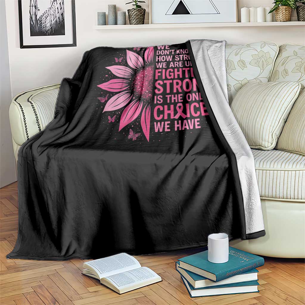 Breast Cancer Throw Blanket Pink Ribbon Being Strong Quote Support Gift TS10 Print Your Wear