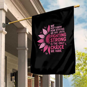 Breast Cancer Garden Flag Pink Ribbon Being Strong Quote Support Gift TS10 Print Your Wear