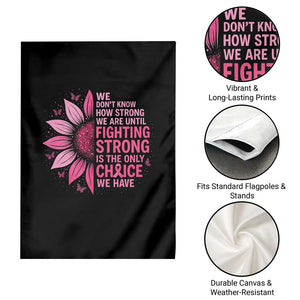 Breast Cancer Garden Flag Pink Ribbon Being Strong Quote Support Gift TS10 Print Your Wear