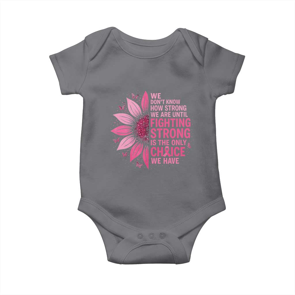 Breast Cancer Baby Onesie Pink Ribbon Being Strong Quote Support Gift TS10 Charcoal Print Your Wear