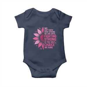 Breast Cancer Baby Onesie Pink Ribbon Being Strong Quote Support Gift TS10 Navy Print Your Wear