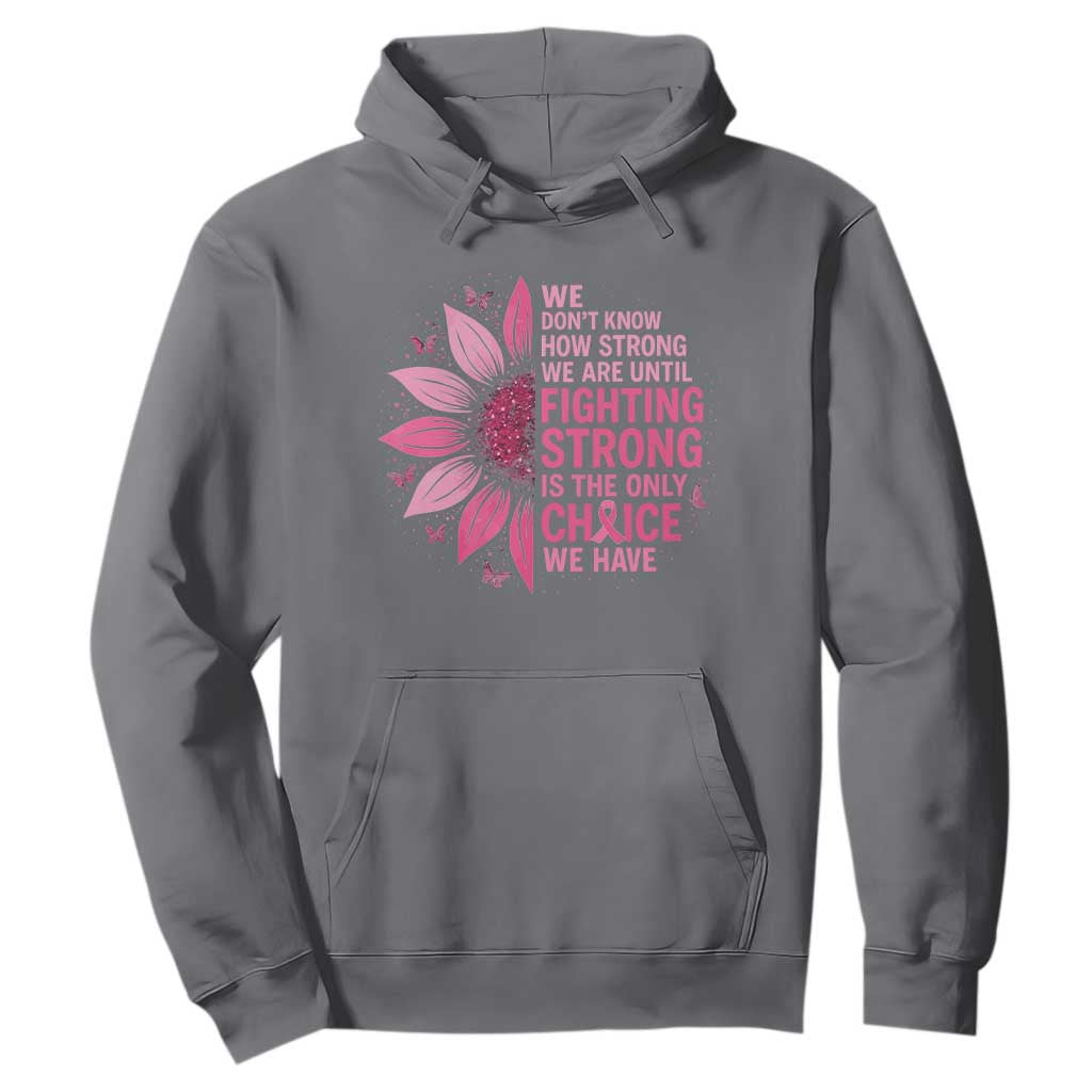 Breast Cancer Hoodie Pink Ribbon Being Strong Quote Support Gift TS10 Charcoal Print Your Wear