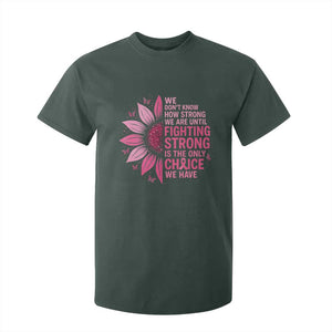 Breast Cancer T Shirt For Kid Pink Ribbon Being Strong Quote Support Gift TS10 Dark Forest Green Print Your Wear
