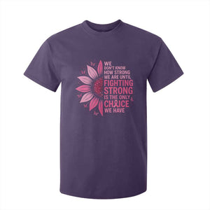 Breast Cancer T Shirt For Kid Pink Ribbon Being Strong Quote Support Gift TS10 Purple Print Your Wear