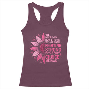 Breast Cancer Racerback Tank Top Pink Ribbon Being Strong Quote Support Gift TS10 Maroon Print Your Wear