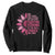 Breast Cancer Sweatshirt Pink Ribbon Being Strong Quote Support Gift - Print Your Wear