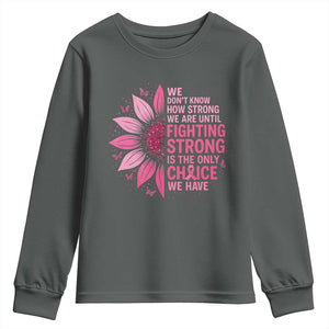 Breast Cancer Youth Sweatshirt Pink Ribbon Being Strong Quote Support Gift TS10 Dark Heather Print Your Wear