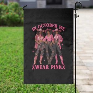 In October We Wear Pink Garden Flag Breast Cancer Awareness Month Cowgirl Pink Ribbon TS10 Print Your Wear