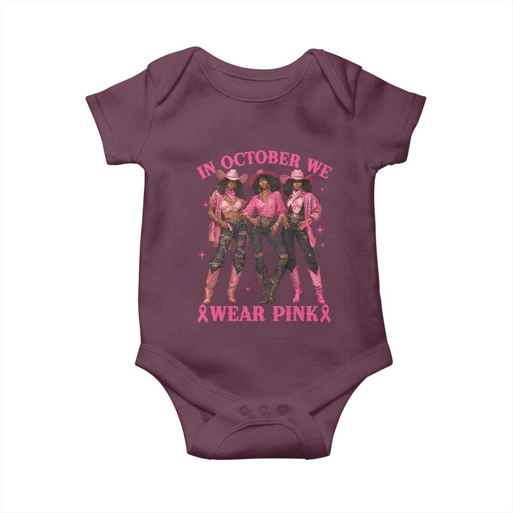 In October We Wear Pink Baby Onesie Breast Cancer Awareness Month Cowgirl Pink Ribbon TS10 Maroon Print Your Wear