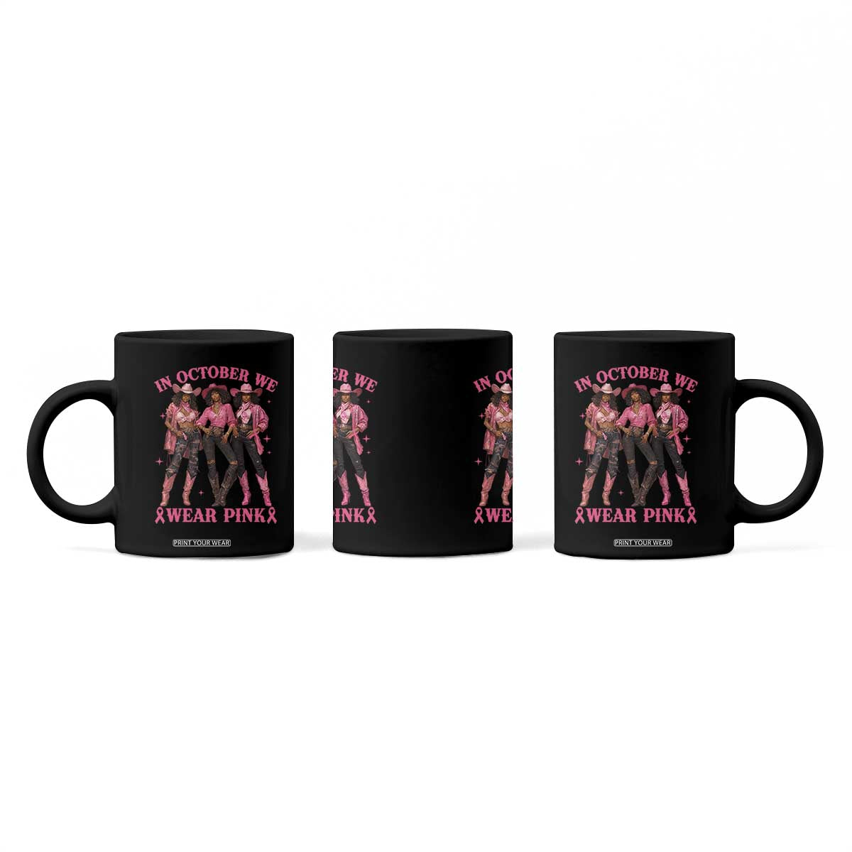 In October We Wear Pink Coffee Mug Breast Cancer Awareness Month Cowgirl Pink Ribbon TS10 Print Your Wear