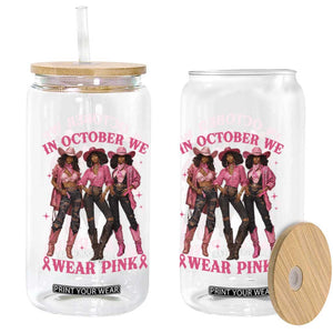 In October We Wear Pink Glass Can Breast Cancer Awareness Month Cowgirl Pink Ribbon TS10 Print Your Wear