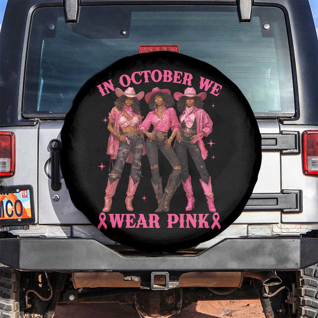 In October We Wear Pink Spare Tire Cover Breast Cancer Awareness Month Cowgirl Pink Ribbon TS10 No hole Black Print Your Wear