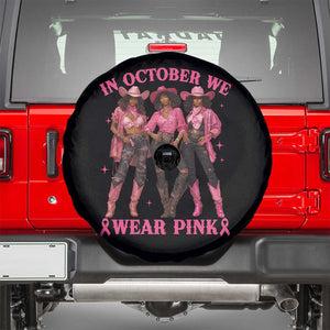 In October We Wear Pink Spare Tire Cover Breast Cancer Awareness Month Cowgirl Pink Ribbon TS10 Black Print Your Wear