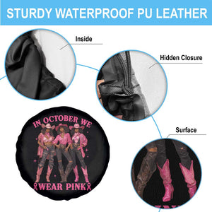 In October We Wear Pink Spare Tire Cover Breast Cancer Awareness Month Cowgirl Pink Ribbon TS10 Print Your Wear