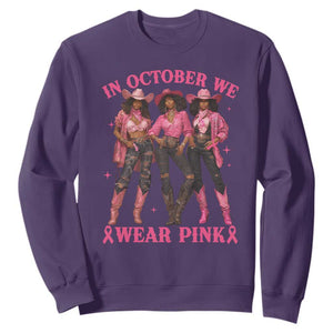 In October We Wear Pink Sweatshirt Breast Cancer Awareness Month Cowgirl Pink Ribbon TS10 Purple Print Your Wear