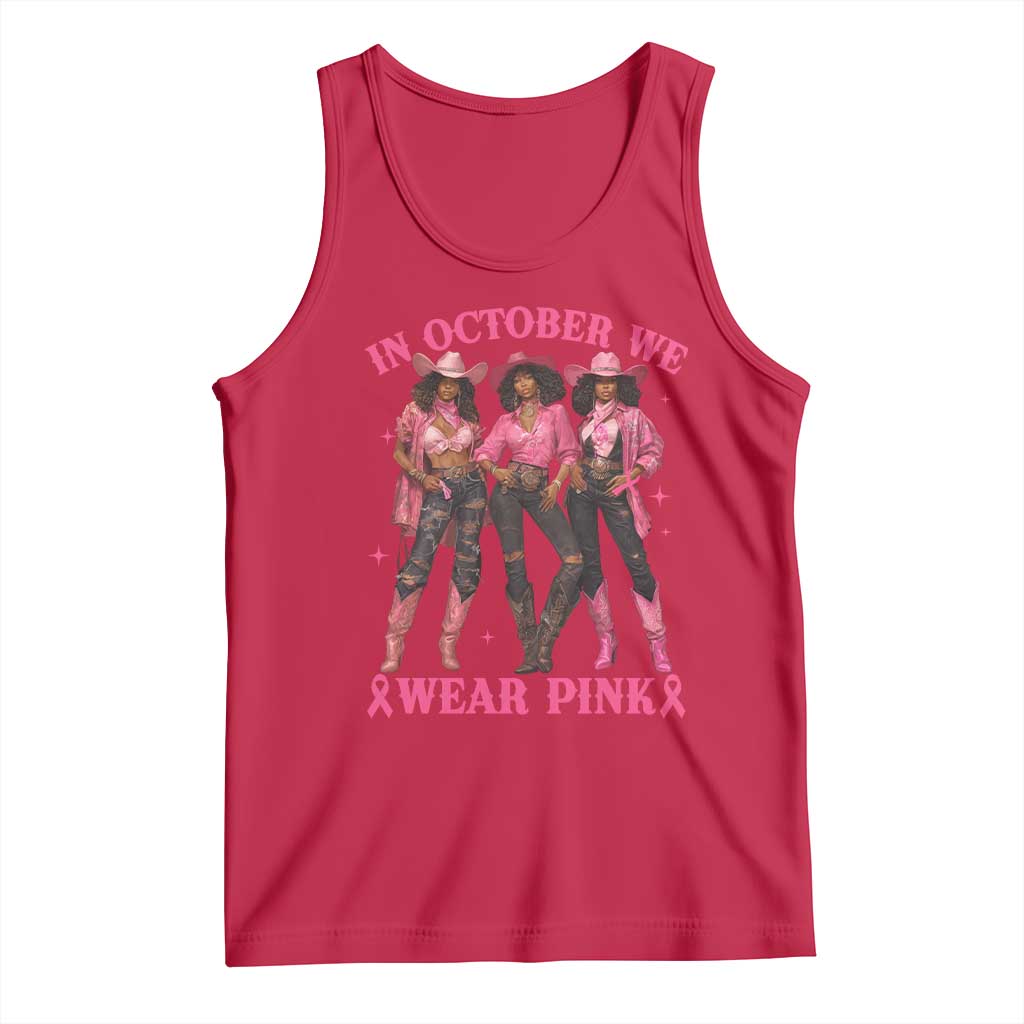 In October We Wear Pink Tank Top Breast Cancer Awareness Month Cowgirl Pink Ribbon TS10 Red Print Your Wear