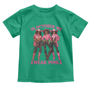 In October We Wear Pink Toddler T Shirt Breast Cancer Awareness Month Cowgirl Pink Ribbon TS10 Irish Green Print Your Wear