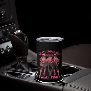 In October We Wear Pink Tumbler Cup Breast Cancer Awareness Month Cowgirl Pink Ribbon TS10 Print Your Wear