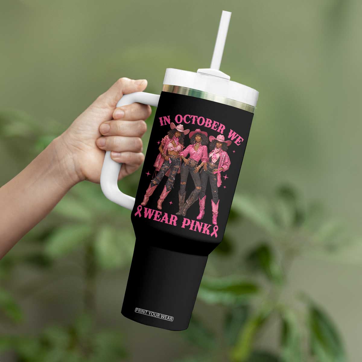 In October We Wear Pink Tumbler With Handle Breast Cancer Awareness Month Cowgirl Pink Ribbon TS10 Print Your Wear