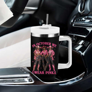 In October We Wear Pink Tumbler With Handle Breast Cancer Awareness Month Cowgirl Pink Ribbon TS10 Print Your Wear
