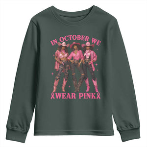In October We Wear Pink Youth Sweatshirt Breast Cancer Awareness Month Cowgirl Pink Ribbon TS10 Dark Forest Green Print Your Wear