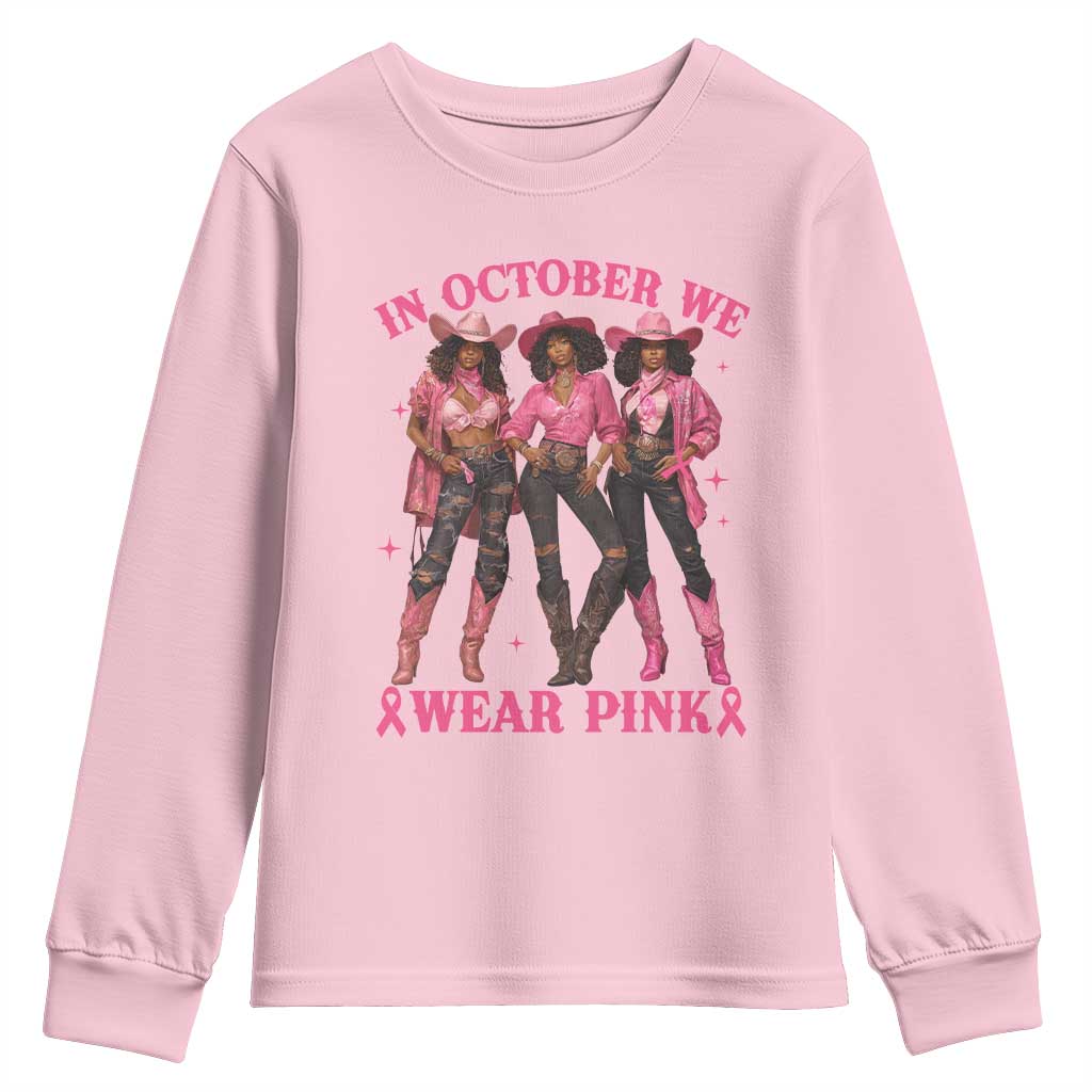 In October We Wear Pink Youth Sweatshirt Breast Cancer Awareness Month Cowgirl Pink Ribbon TS10 Light Pink Print Your Wear