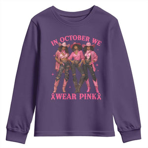 In October We Wear Pink Youth Sweatshirt Breast Cancer Awareness Month Cowgirl Pink Ribbon TS10 Purple Print Your Wear