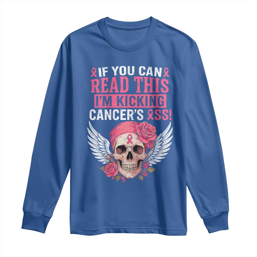 Funny Breast Cancer Survivor Long Sleeve Shirt Im Kicking Cancers Ass Pink Ribbon Skull TS10 Royal Blue Print Your Wear