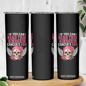 Funny Breast Cancer Survivor Skinny Tumbler Im Kicking Cancers Ass Pink Ribbon Skull TS10 Print Your Wear