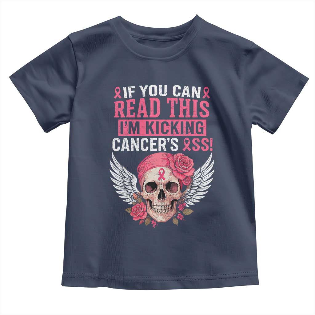 Funny Breast Cancer Survivor Toddler T Shirt Im Kicking Cancers Ass Pink Ribbon Skull TS10 Navy Print Your Wear
