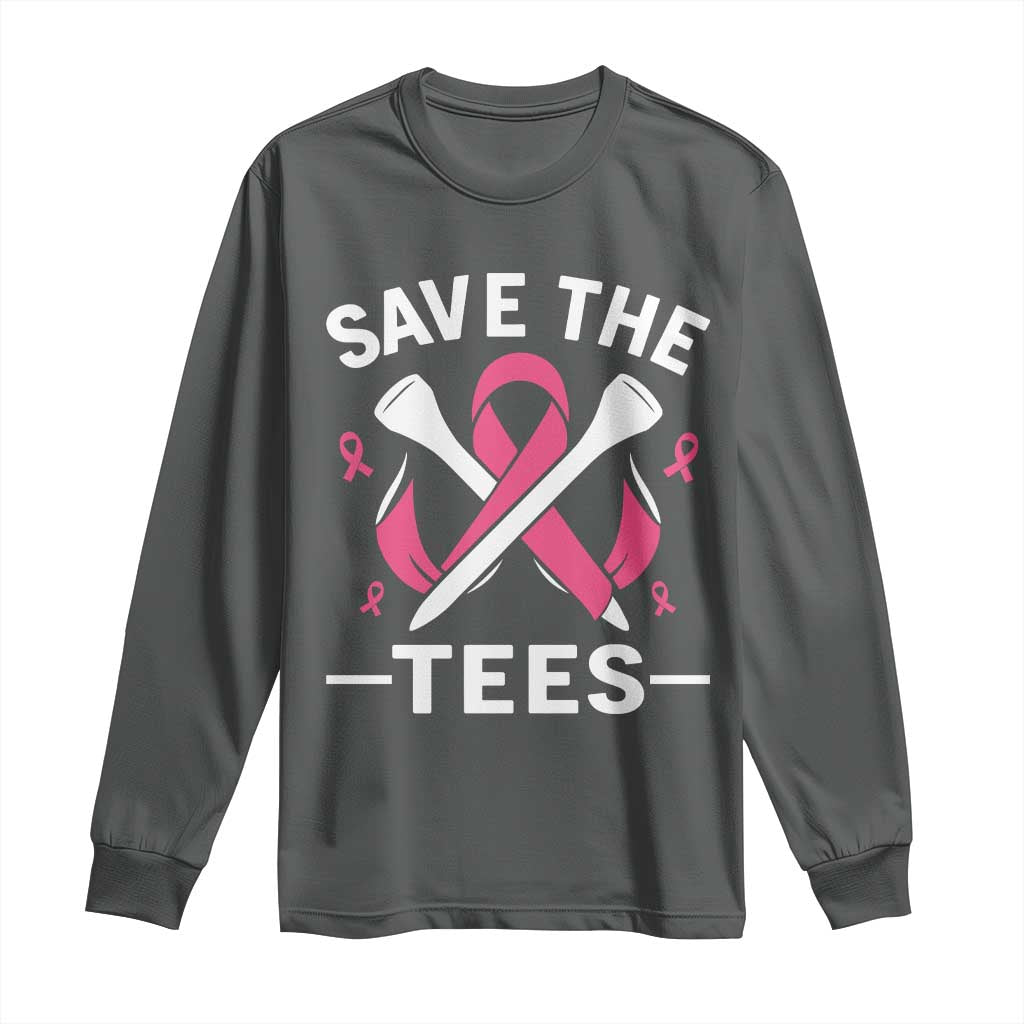 Breast Cancer Awareness Pink Ribbon Golf Long Sleeve Shirt Funny Save The Tees TS10 Dark Heather Print Your Wear