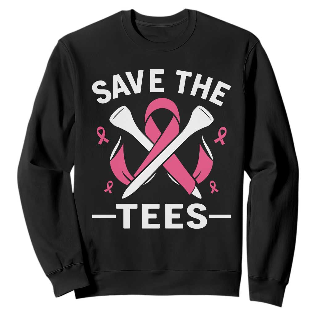 Breast Cancer Awareness Pink Ribbon Golf Sweatshirt Funny Save The Tees TS10 Black Print Your Wear