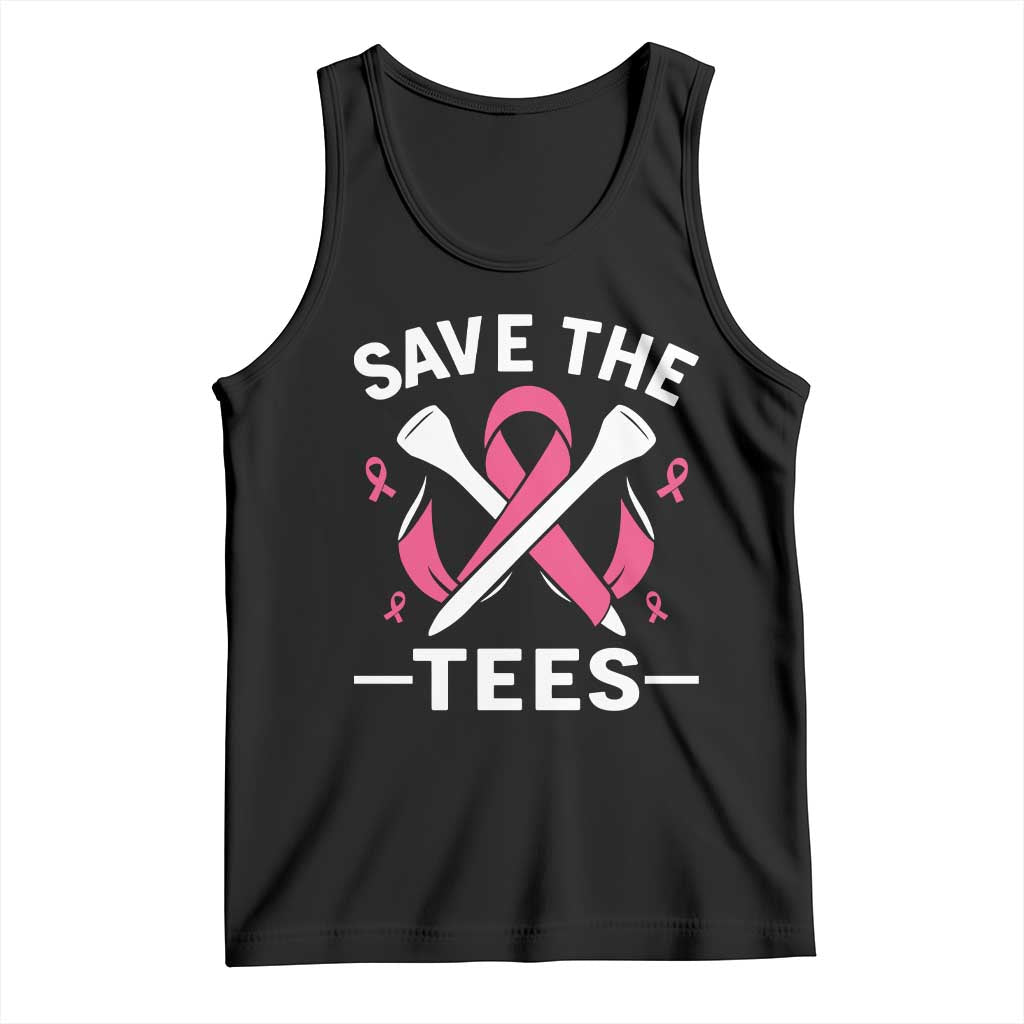 Breast Cancer Awareness Pink Ribbon Golf Tank Top Funny Save The Tees TS10 Black Print Your Wear
