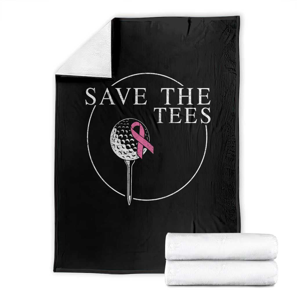 Breast Cancer Awareness Golf Throw Blanket Pink Ribbon Save The Tees Fundraiser Team TS10 Black Print Your Wear