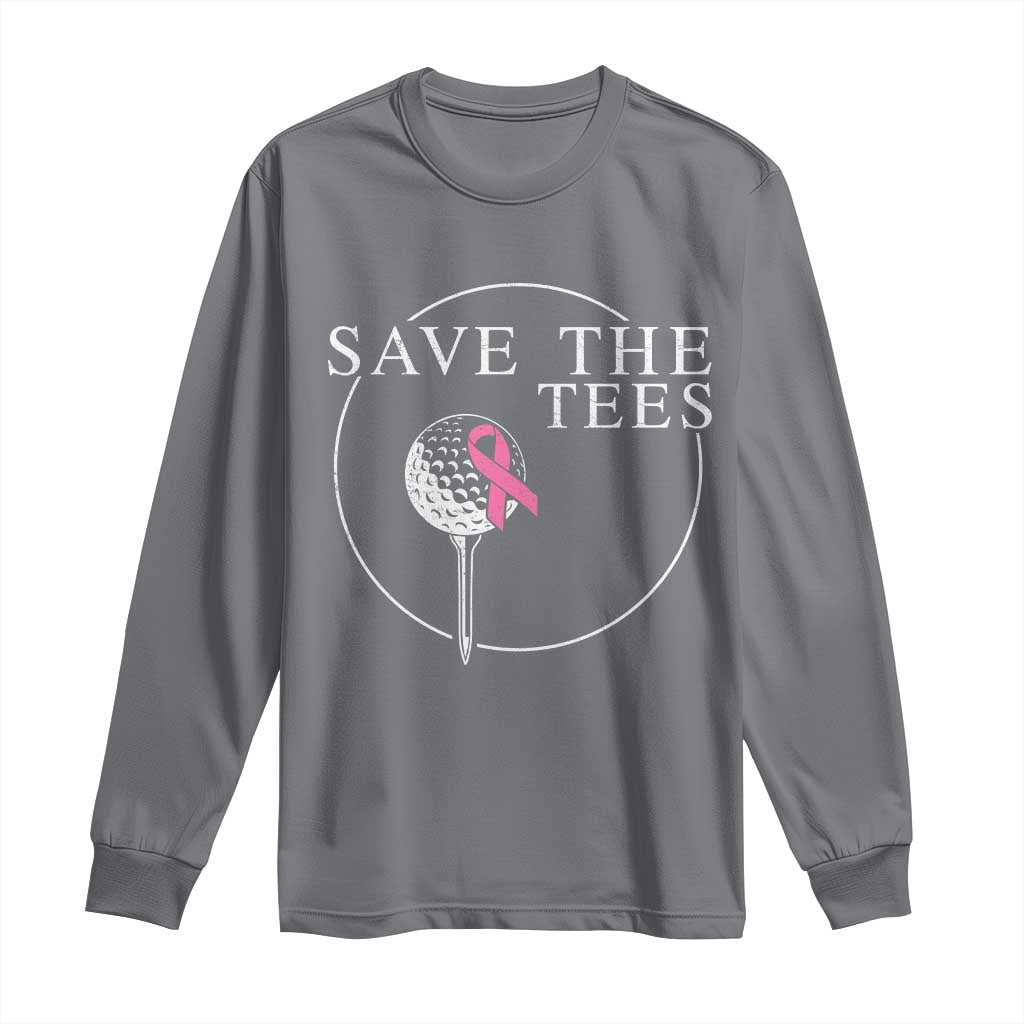 Breast Cancer Awareness Golf Long Sleeve Shirt Pink Ribbon Save The Tees Fundraiser Team TS10 Charcoal Print Your Wear