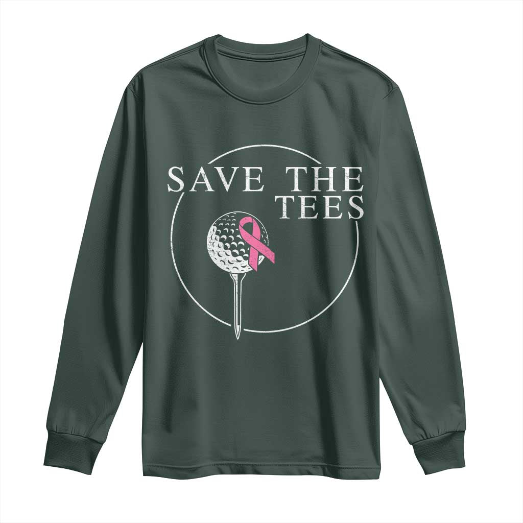 Breast Cancer Awareness Golf Long Sleeve Shirt Pink Ribbon Save The Tees Fundraiser Team TS10 Dark Forest Green Print Your Wear