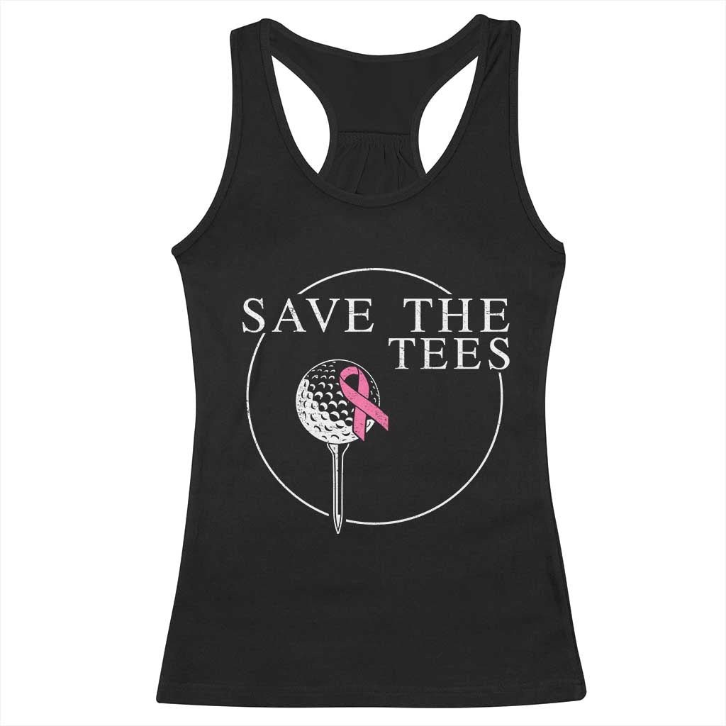 Breast Cancer Awareness Golf Racerback Tank Top Pink Ribbon Save The Tees Fundraiser Team TS10 Black Print Your Wear