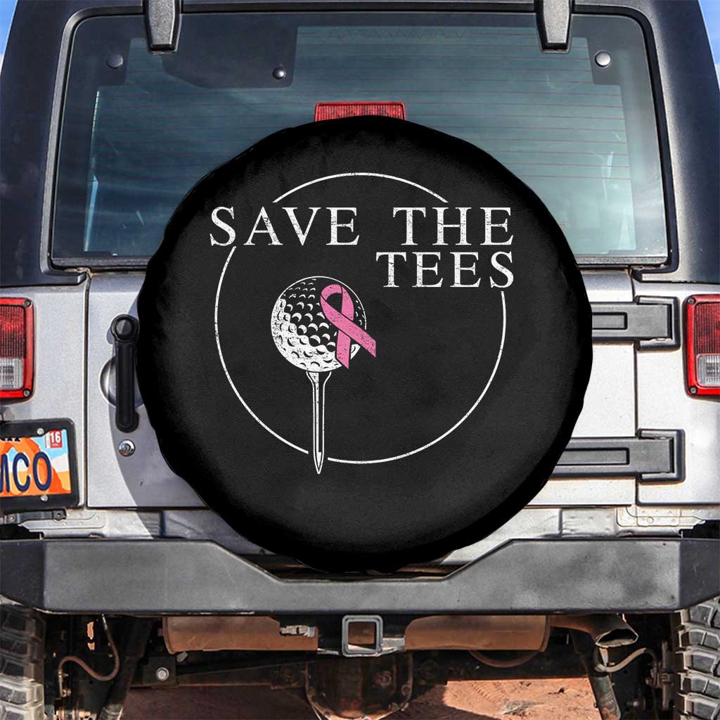 Breast Cancer Awareness Golf Spare Tire Cover Pink Ribbon Save The Tees Fundraiser Team TS10 No hole Black Print Your Wear