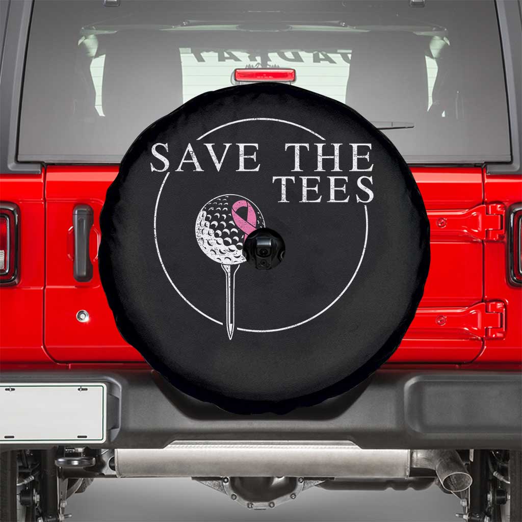 Breast Cancer Awareness Golf Spare Tire Cover Pink Ribbon Save The Tees Fundraiser Team TS10 Black Print Your Wear