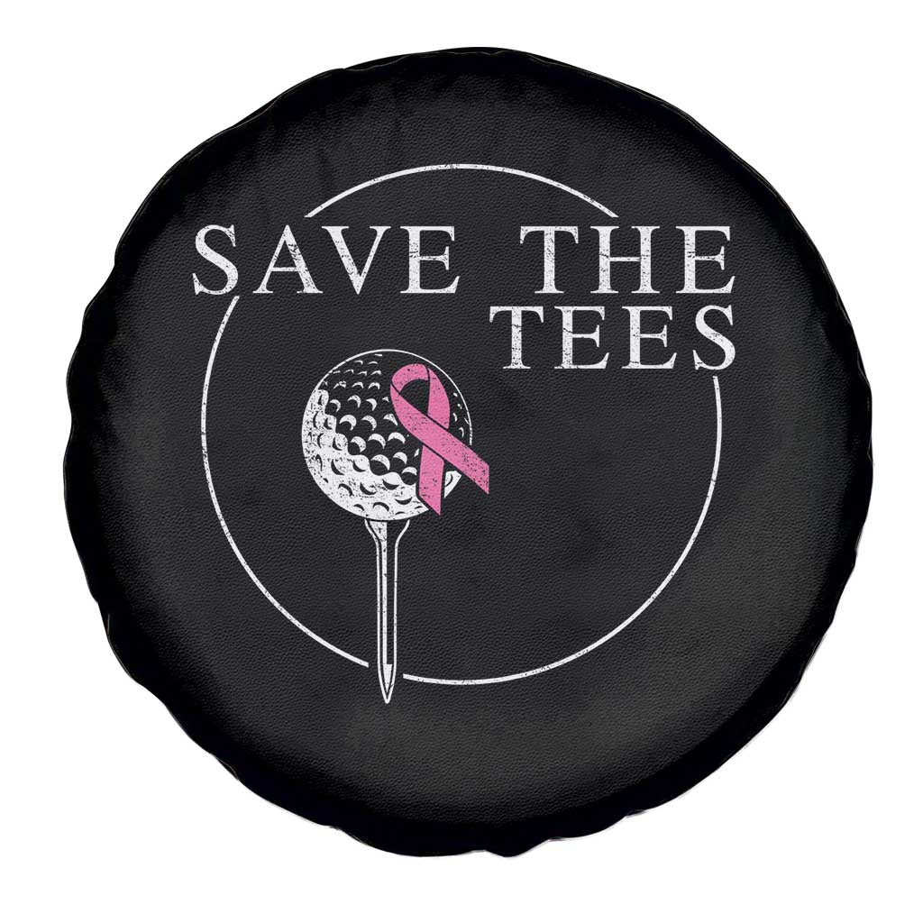 Breast Cancer Awareness Golf Spare Tire Cover Pink Ribbon Save The Tees Fundraiser Team TS10 Print Your Wear