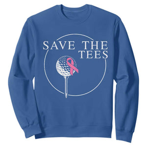 Breast Cancer Awareness Golf Sweatshirt Pink Ribbon Save The Tees Fundraiser Team TS10 Royal Blue Print Your Wear