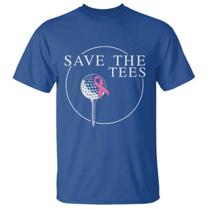 Breast Cancer Awareness Golf T Shirt Pink Ribbon Save The Tees Fundraiser Team TS10 Royal Blue Print Your Wear