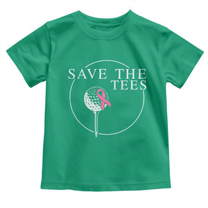 Breast Cancer Awareness Golf Toddler T Shirt Pink Ribbon Save The Tees Fundraiser Team TS10 Irish Green Print Your Wear