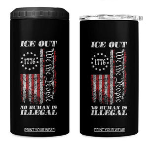 Ice Out No Human Is Illegal 4 in 1 Can Cooler Tumbler Vintage Old 1776 US Flag TS10 One Size: 16 oz Black Print Your Wear