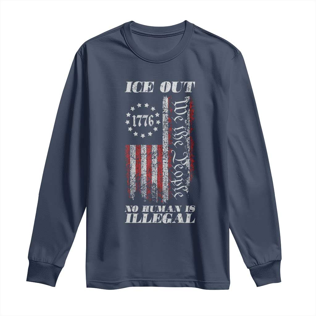 Ice Out No Human Is Illegal Long Sleeve Shirt Vintage Old 1776 US Flag TS10 Navy Print Your Wear