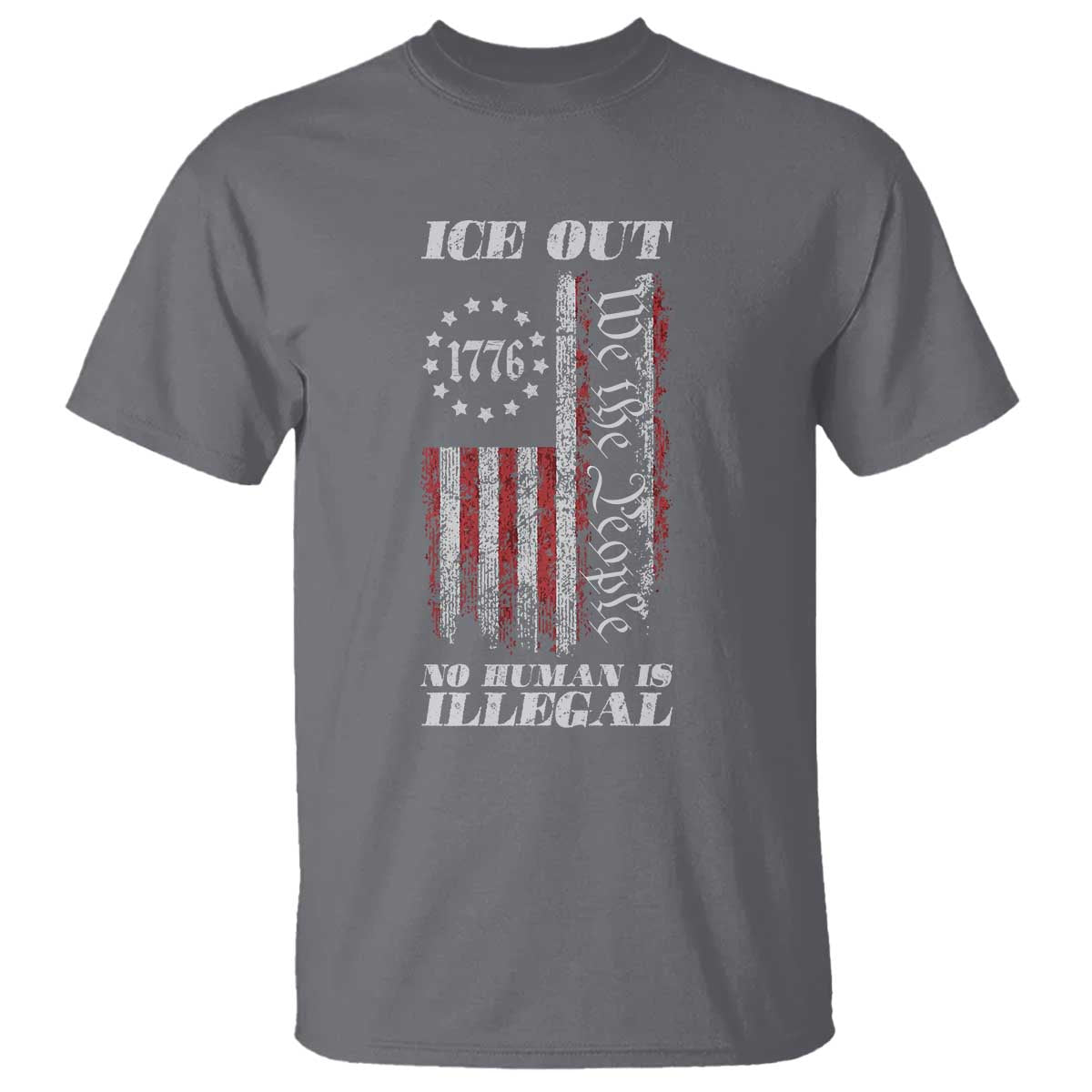 Ice Out No Human Is Illegal T Shirt Vintage Old 1776 US Flag TS10 Charcoal Print Your Wear